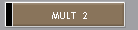 MULT  2