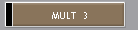 MULT  3