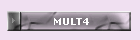 MULT4