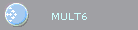 MULT6